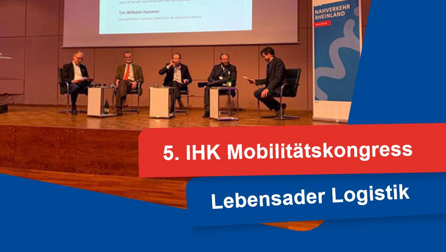 5. Mobilitätskongress "Lebensader Logistik - Handlungsbedarf für eine Zukunftsbranche im Rheinland"