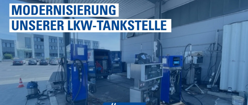 csm_Modernisierung-LKW-Tankstelle_Titelbild_52070de41b